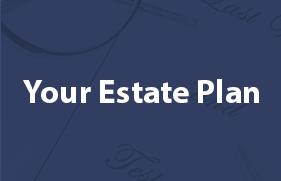 Your Estate Plan
